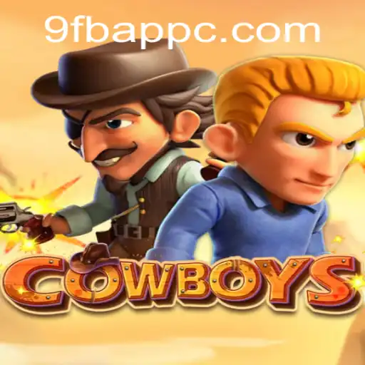 COWBOYS: A Dynamic Game of Strategy and Adventure - Exploring the World of 9FB.APP